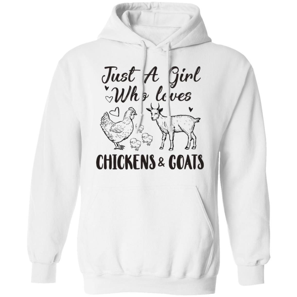 Just A Girl Who Loves Chickens And Goats Farmer Girls Gift-T-Shirt & Hoodie-Pullover Hoodie-White