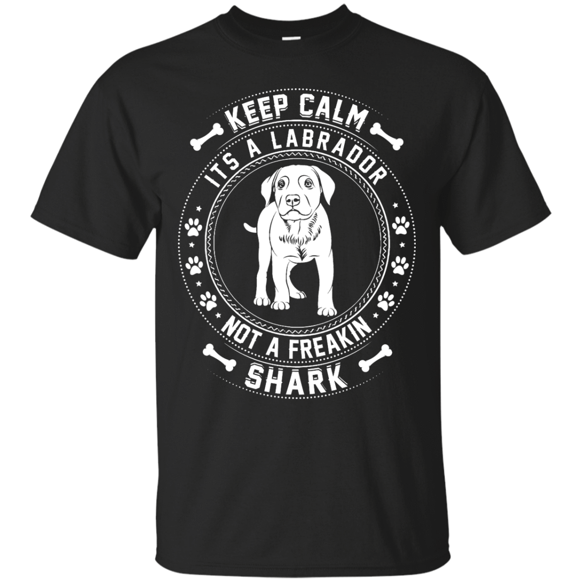 Keep Calm It's A Labrador Not A Freaking Shark-T-Shirt & Hoodie-Classic T-Shirt-Black