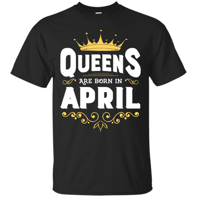 Queens Are Born In April-T-Shirt & Hoodie-Classic T-Shirt-Black