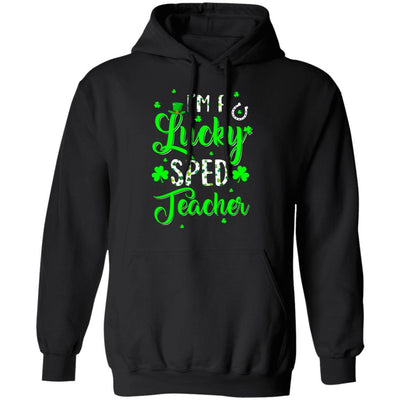 I'm A Lucky SPED Teacher Shamrock Top Hat St Patrick's Day-T-Shirt & Hoodie-Pullover Hoodie-Black