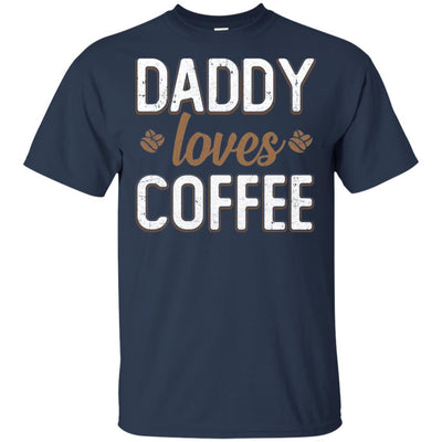 Funny Daddy Loves Coffee Fathers Day Gift-T-Shirt & Hoodie-Classic T-Shirt-Navy