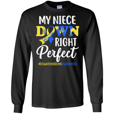 My Niece Down Syndrome Awareness Down Right Perfect-T-Shirt & Hoodie-Long Sleeve T-Shirt-Black
