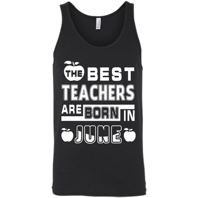The Best Teachers Are Born In June-T-Shirt & Hoodie-Unisex Tank-Black