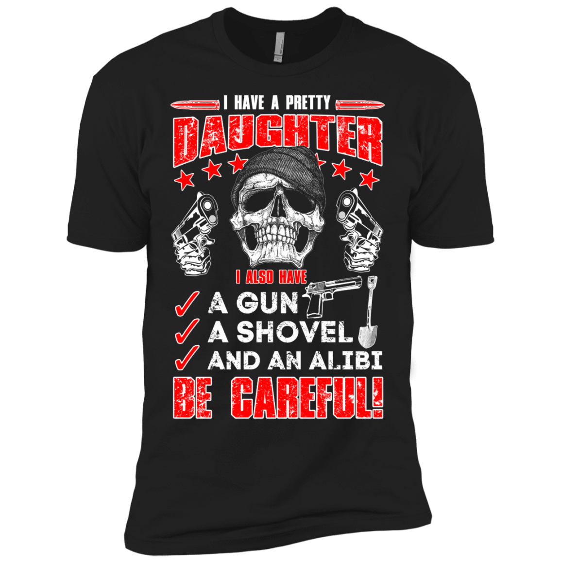 I HAVE A PRETTY DAUGHTER-T-Shirt & Hoodie-Premium T-Shirt-Black
