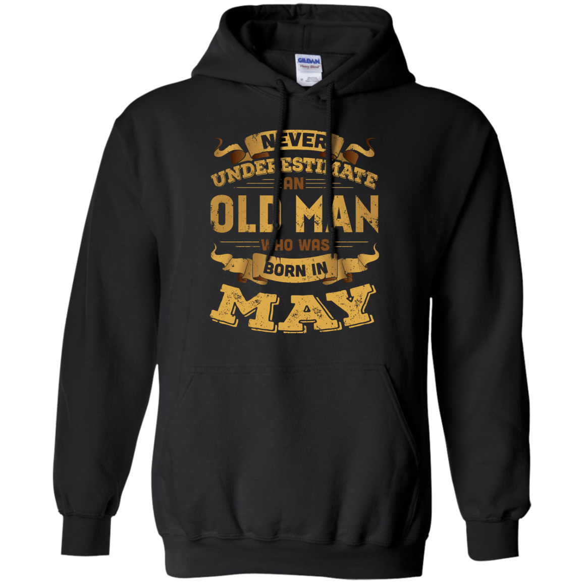 Never Underestimate An Old Man Who Was Born In May-T-Shirt & Hoodie-Pullover Hoodie-Black