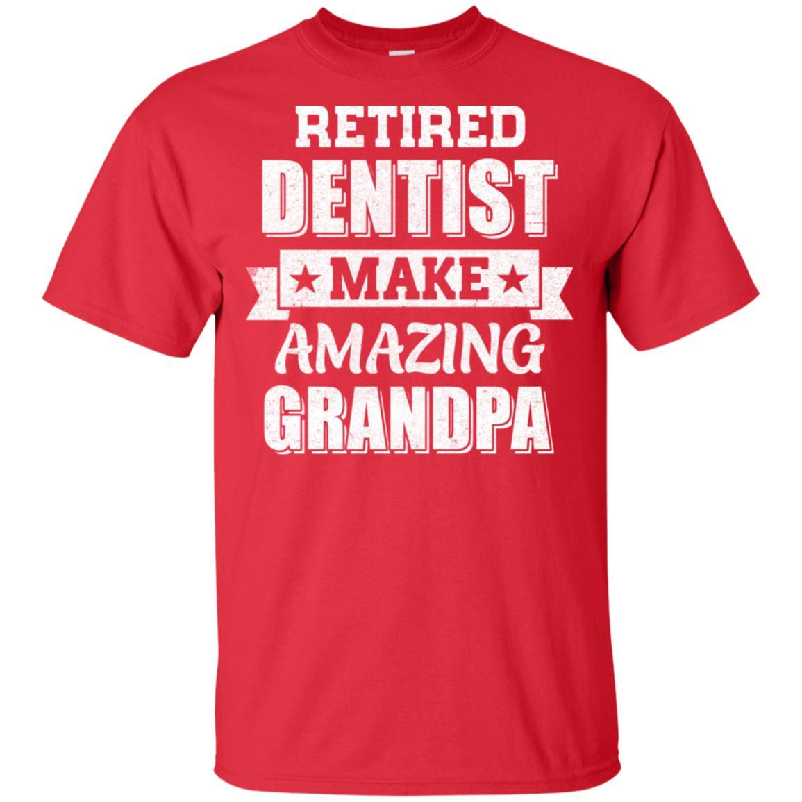 Funny Retired Dentist Make Amazing Grandpa Gifts-T-Shirt & Hoodie-Classic T-Shirt-Red