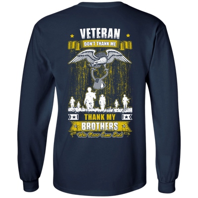 Thank My Brothers Who Never Came Back Veteran-T-Shirt & Hoodie-Long Sleeve T-Shirt-Navy