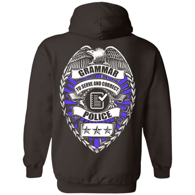 Grammar To Serve And Correct Police-T-Shirt & Hoodie-Pullover Hoodie-Dark Chocolate