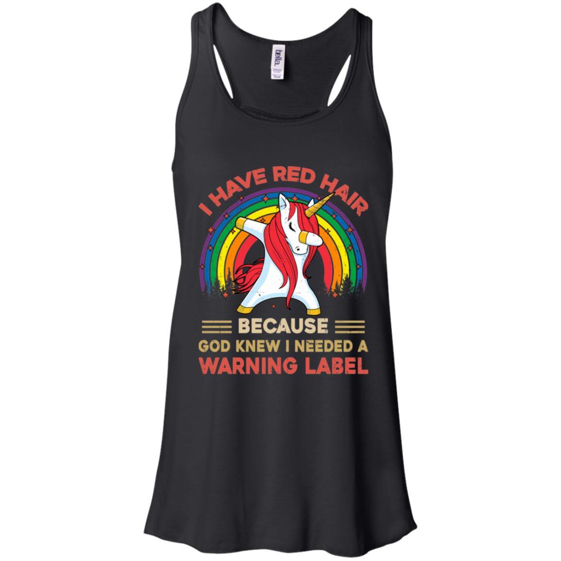 I Have Red Hair Because God Knew Funny Unicorn Redhead