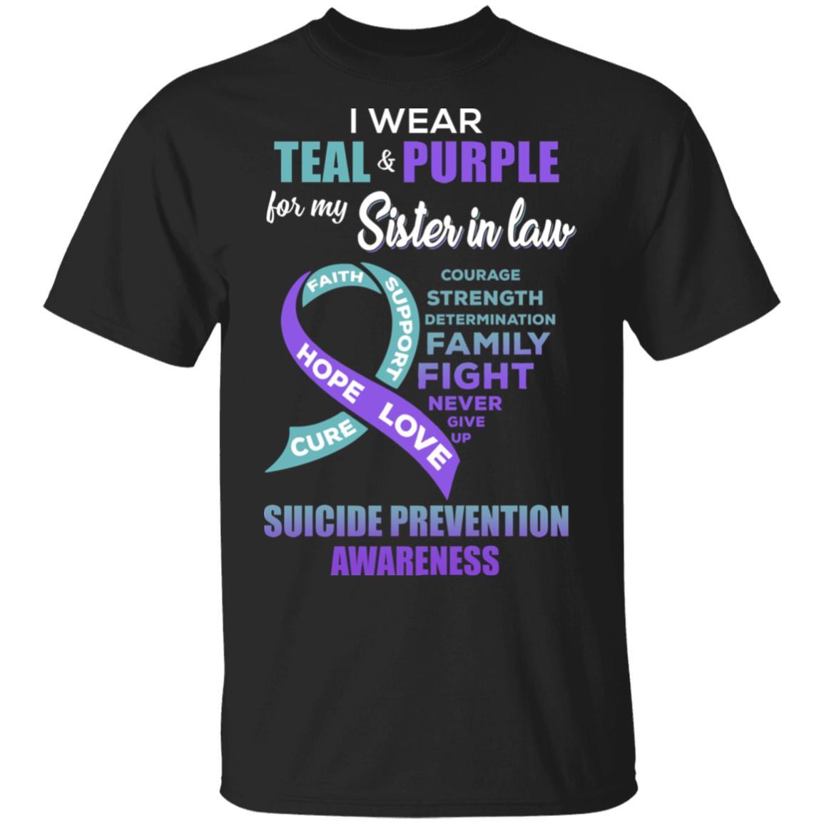 Suicide Prevention I Wear Teal And Purple For My Sister In Law-T-Shirt & Hoodie-Classic T-Shirt-Black