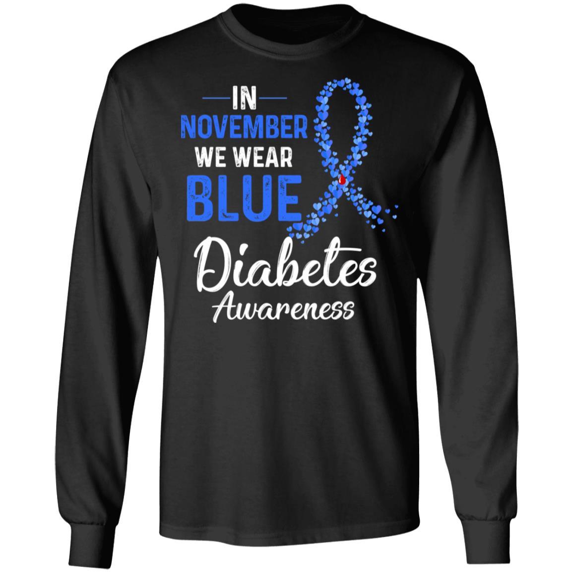 In November We Wear Blue Diabetes Awareness-T-Shirt & Hoodie-Long Sleeve T-Shirt-Black