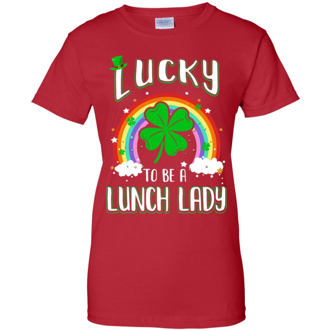 Funny St Patricks Day Lucky To Be A Lunch Lady-T-Shirt & Hoodie-Women's T-Shirt-Red