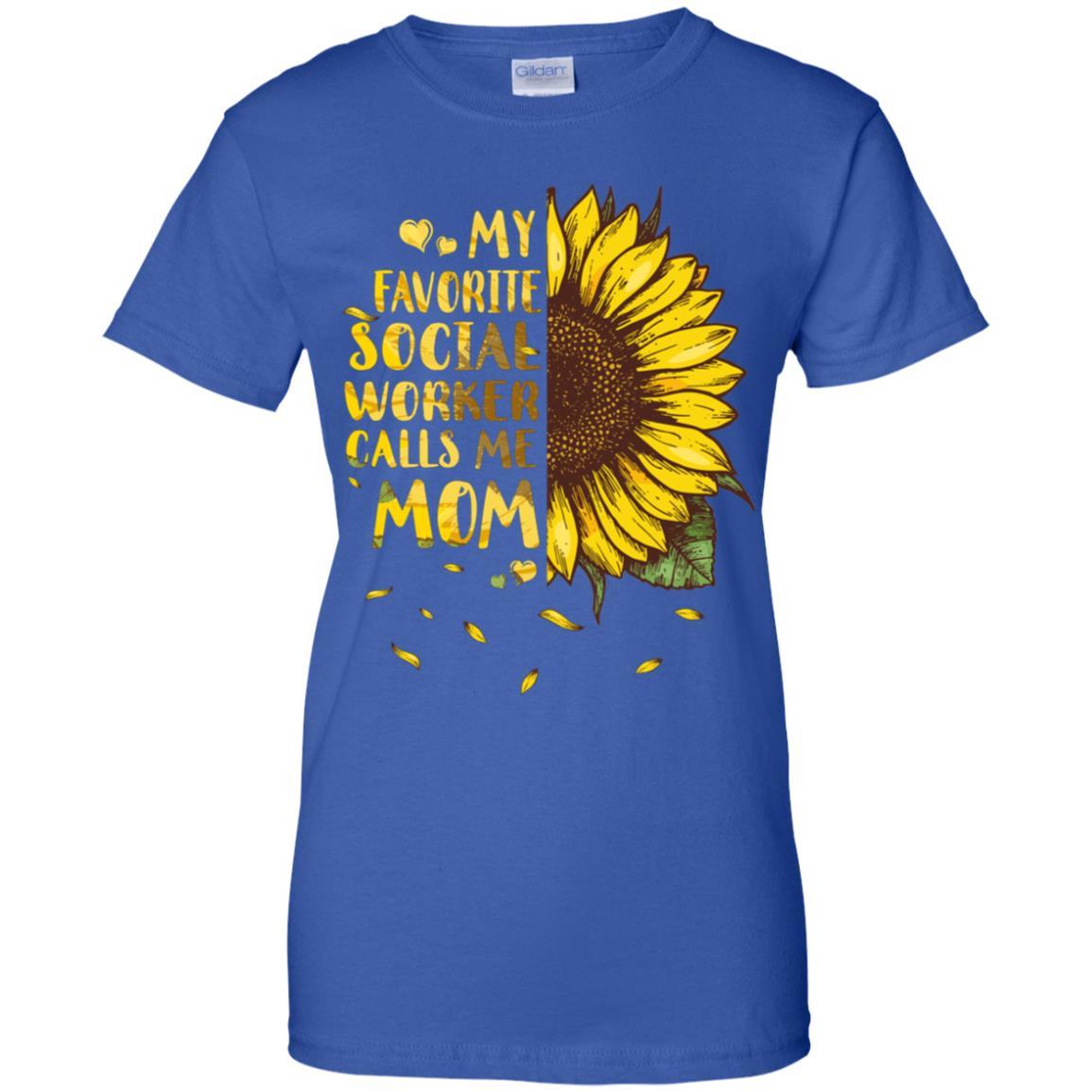 Sunflower My Favorite Social Worker Calls Me Mom Mothers Day Gift-T-Shirt & Hoodie-Women's T-Shirt-Royal