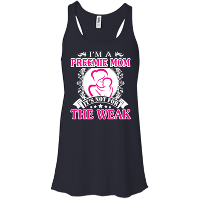 I'm A Preemie Mom. It's Not For The Weak-T-Shirt & Hoodie-Women's Flowy Racerback Tank-Midnight