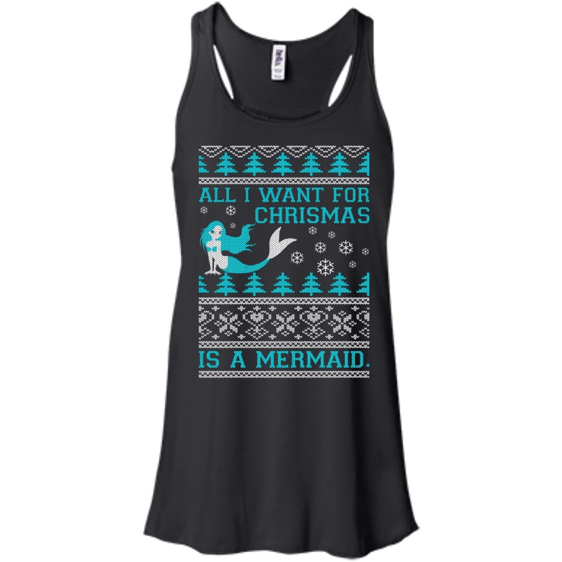 All I Want For Christmas Is A Mermaid-T-Shirt & Hoodie-Women's Flowy Racerback Tank-Black
