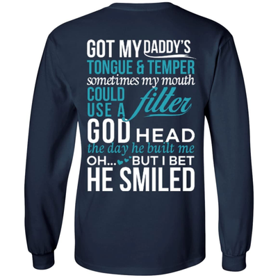 Got My Daddy's Tongue And Temper-T-Shirt & Hoodie-Long Sleeve T-Shirt-Navy