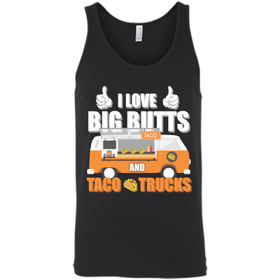 I Love Big Butts And Taco Trucks-T-Shirt & Hoodie-Unisex Tank-Black