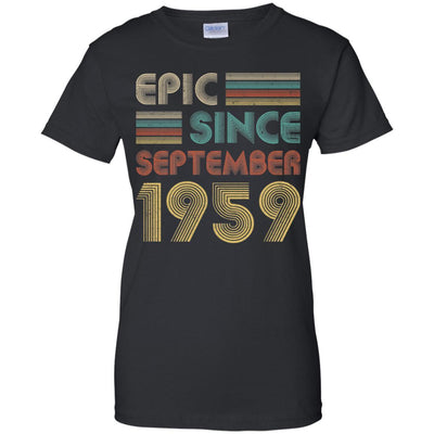 Epic Since September 1959 62th Birthday Gift 62 Yrs Old-T-Shirt & Hoodie-Women's T-Shirt-Black