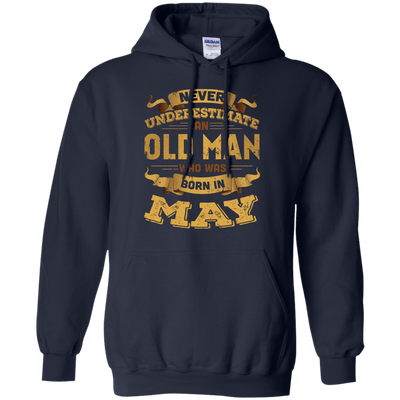 Never Underestimate An Old Man Who Was Born In May-T-Shirt & Hoodie-Pullover Hoodie-Navy