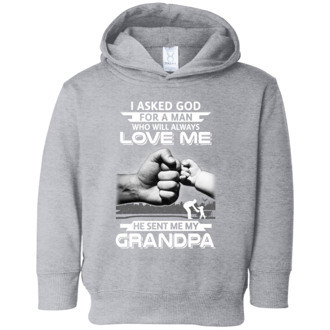 I Asked God For A Man Who Always Love Me Grandpa Youth-Youth Shirt-Toddler Fleece Hoodie-Heather Grey