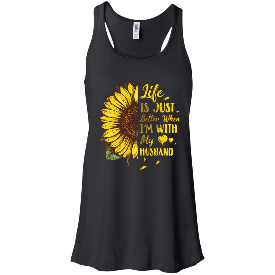 Life Is Just Better When I'm With My Husband Love Wife-T-Shirt & Tank Top-Women's Flowy Racerback Tank-Black