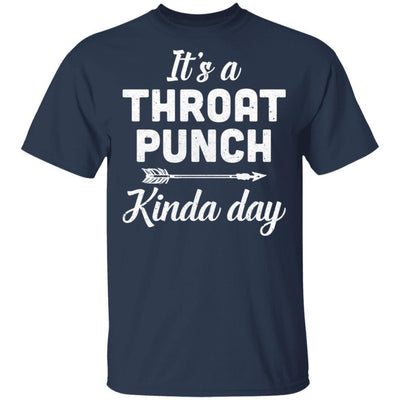 It's A Throat Punch Kinda Day-T-Shirt & Tank Top-Classic T-Shirt-Navy