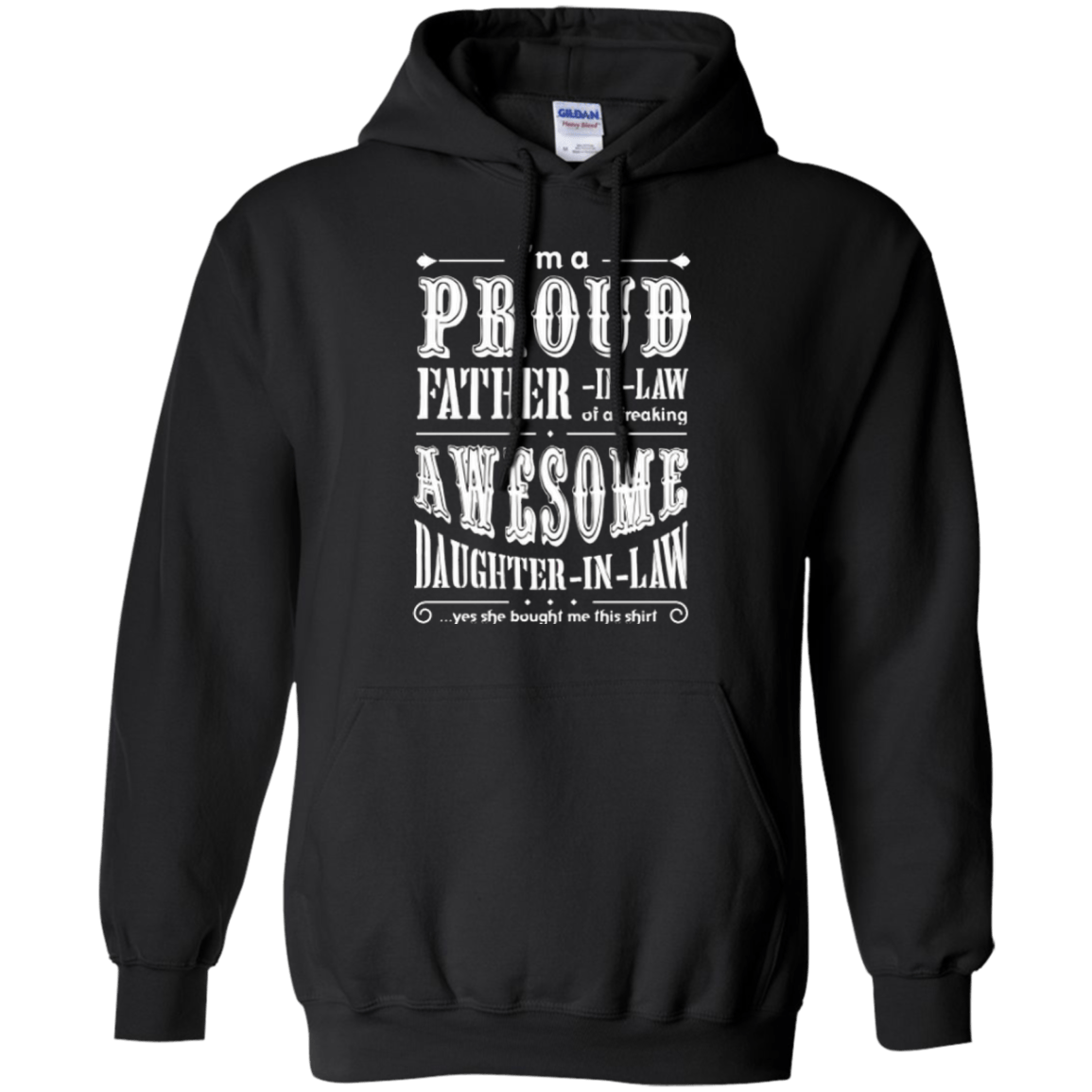 Im A Proud Father In Law Of Daughter In Law-T-Shirt & Hoodie-Pullover Hoodie-Black