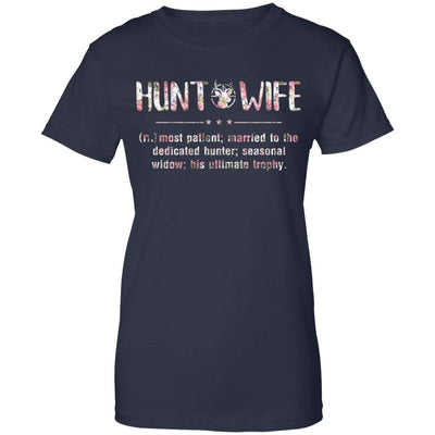 Flower Hunt Wife Most Patient Married To The Dedicated Hunter-T-Shirt & Hoodie-Women's T-Shirt-Navy