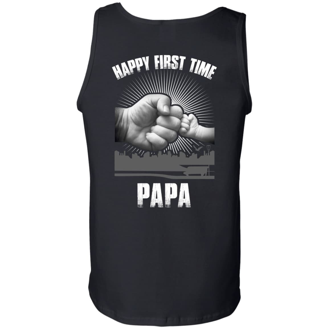 HAPPY FIRST TIME PAPA-T-Shirt & Hoodie-Unisex Tank-Black