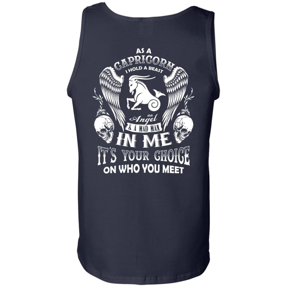 As A Capricorn I Hold A Beast An Angel A Madman In Me-T-Shirt & Hoodie-Unisex Tank-Navy