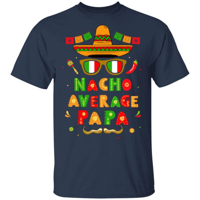 Nacho Average Papa Mexican Cinco De Mayo-T-Shirt & Hoodie-Classic T-Shirt-Navy