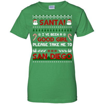 Santa I've Been A Good Girl Please Take Me To San Diego-T-Shirt & Hoodie-Women's T-Shirt-Irish Green