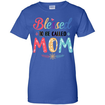 Blessed To Be Called Mom Mothers Day Gift-T-Shirt & Hoodie-Women's T-Shirt-Royal