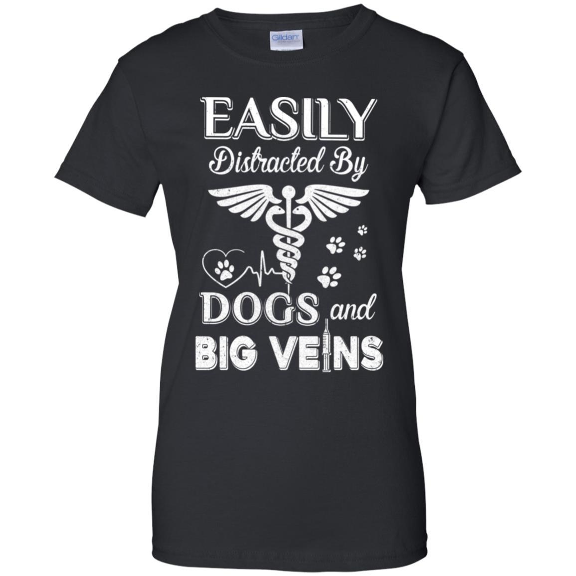 Easily Distracted By Dogs And Big Veins Nurse Puppy-T-Shirt & Hoodie-Women's T-Shirt-Black
