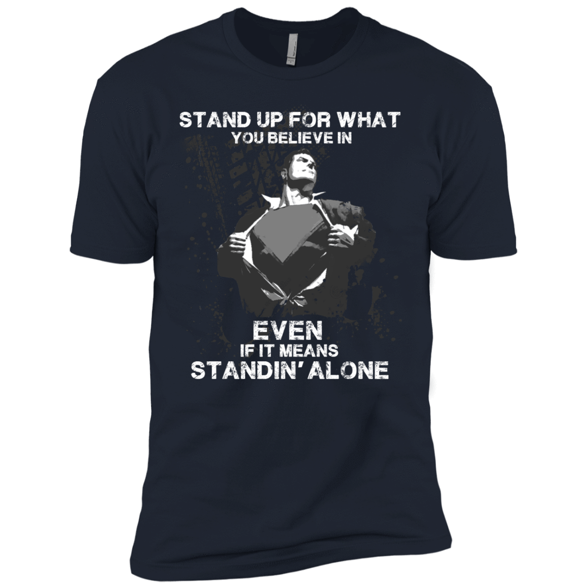 STAND UP FOR WHAT YOU BELIEVE-T-Shirt & Hoodie-Premium T-Shirt-Midnight Navy