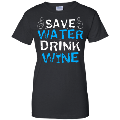 Save Water Drink Wine-T-Shirt & Hoodie-Women's T-Shirt-Black