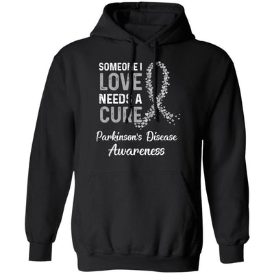 Someone I Love Needs Cure Parkinson's Disease Awareness-T-Shirt & Hoodie-Pullover Hoodie-Black