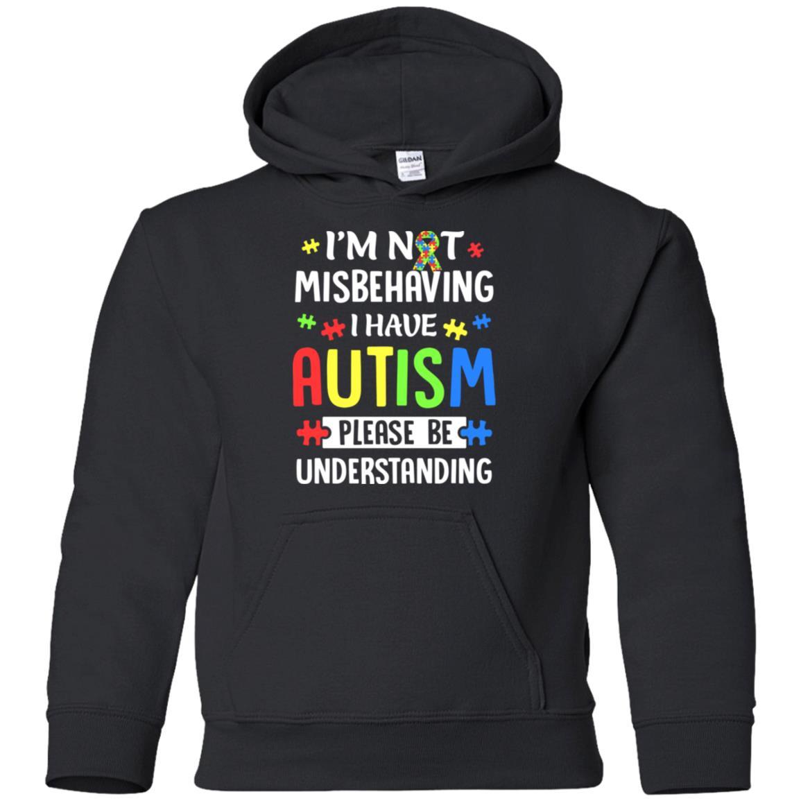 Autism Awareness I'm Not Misbehaving I Have Autism Youth-Youth Shirt-Youth Pullover Hoodie-Black