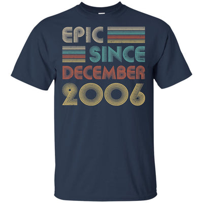 Epic Since December 2006 15th Birthday Gift 15 Yrs Old-T-Shirt & Hoodie-Classic T-Shirt-Navy