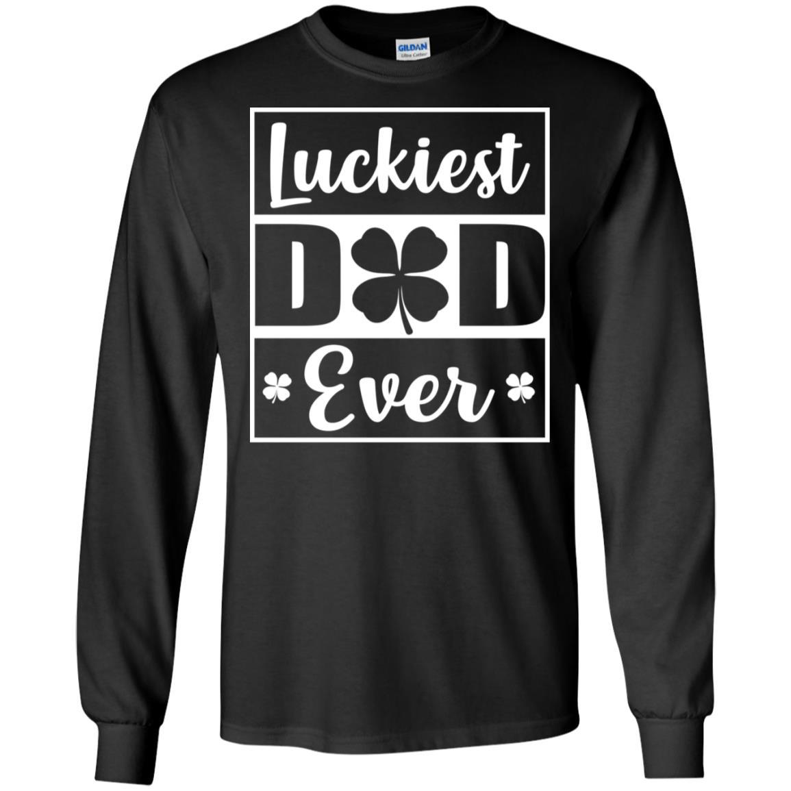 Luckiest Dad Ever St Patricks Day-T-Shirt & Hoodie-Long Sleeve T-Shirt-Black