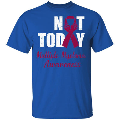 Support Multiple Myeloma Awareness Burgundy Ribbon Not Today-T-Shirt & Hoodie-Classic T-Shirt-Royal