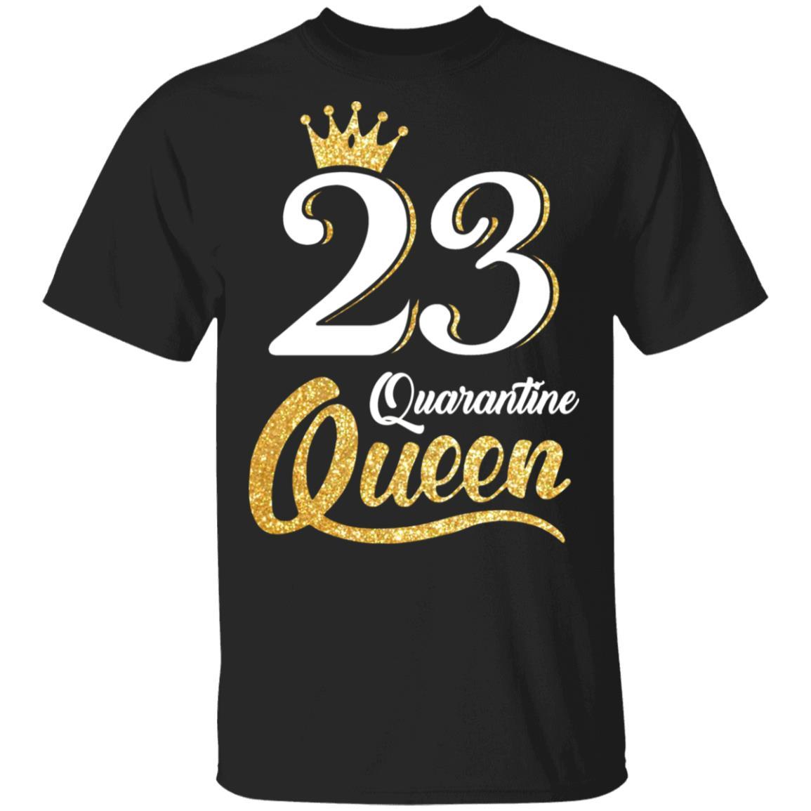 Born In 1999 My 23th Birthday Quarantine Queen