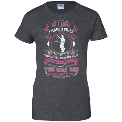 As A Libra I Have 3 Sides-T-Shirt & Hoodie-Women's T-Shirt-Dark Heather