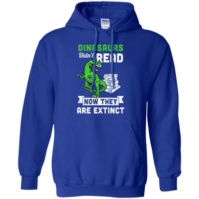 Dinosaurs Did Not Read Funny Read Book-T-Shirt & Hoodie-Pullover Hoodie-Royal
