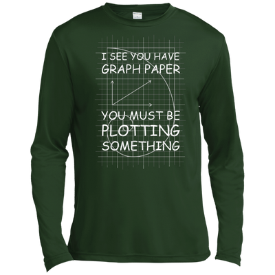 I See You Have Graph Paper Tall Style-T-Shirt & Hoodie-Long Sleeve T-Shirt-Forest Green