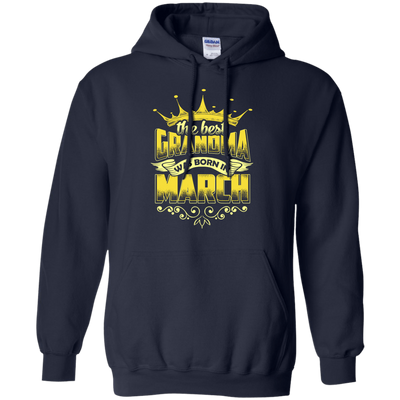 The Best Grandma Was Born In March-T-Shirt & Hoodie-Pullover Hoodie-Navy