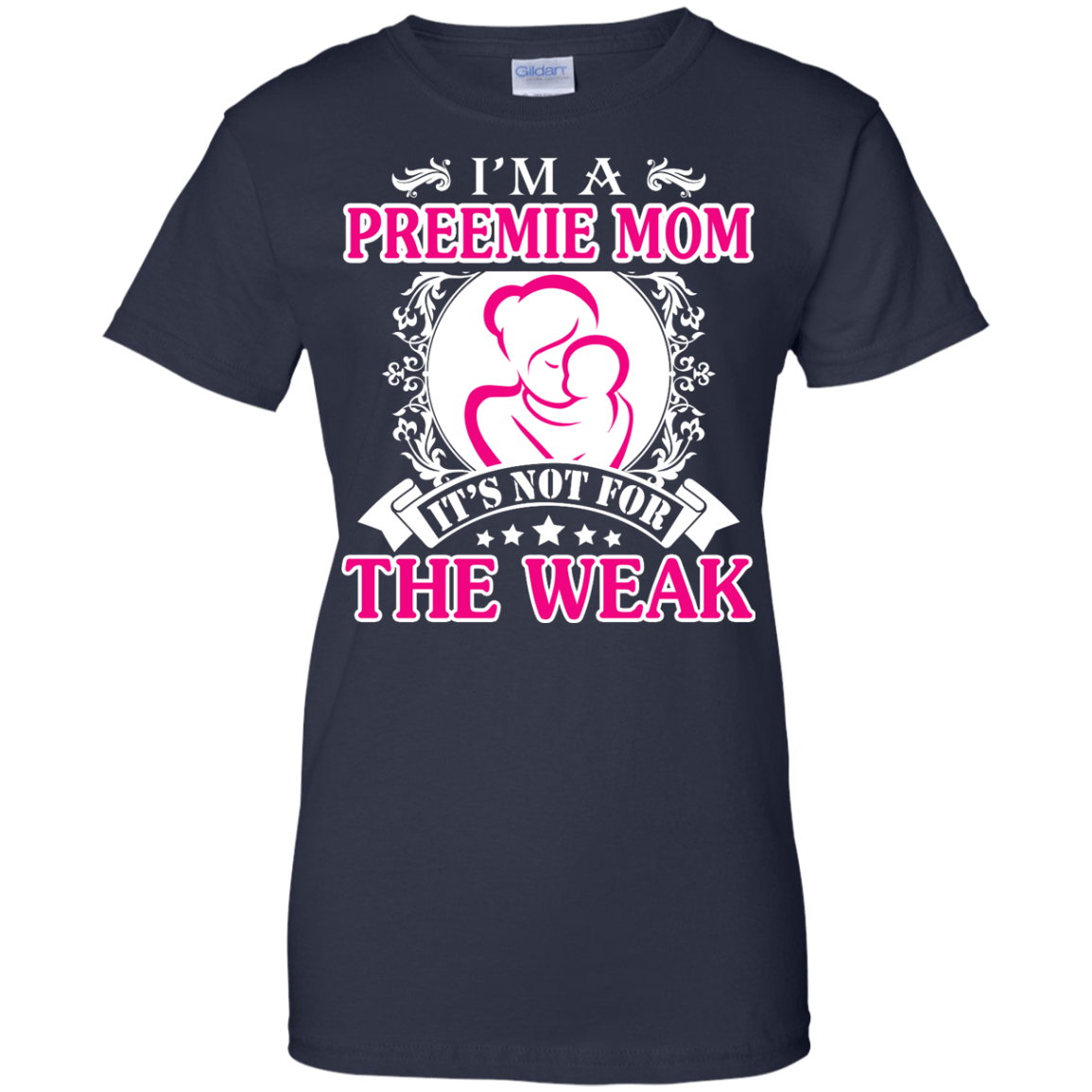 I'm A Preemie Mom. It's Not For The Weak-T-Shirt & Hoodie-Women's T-Shirt-Navy