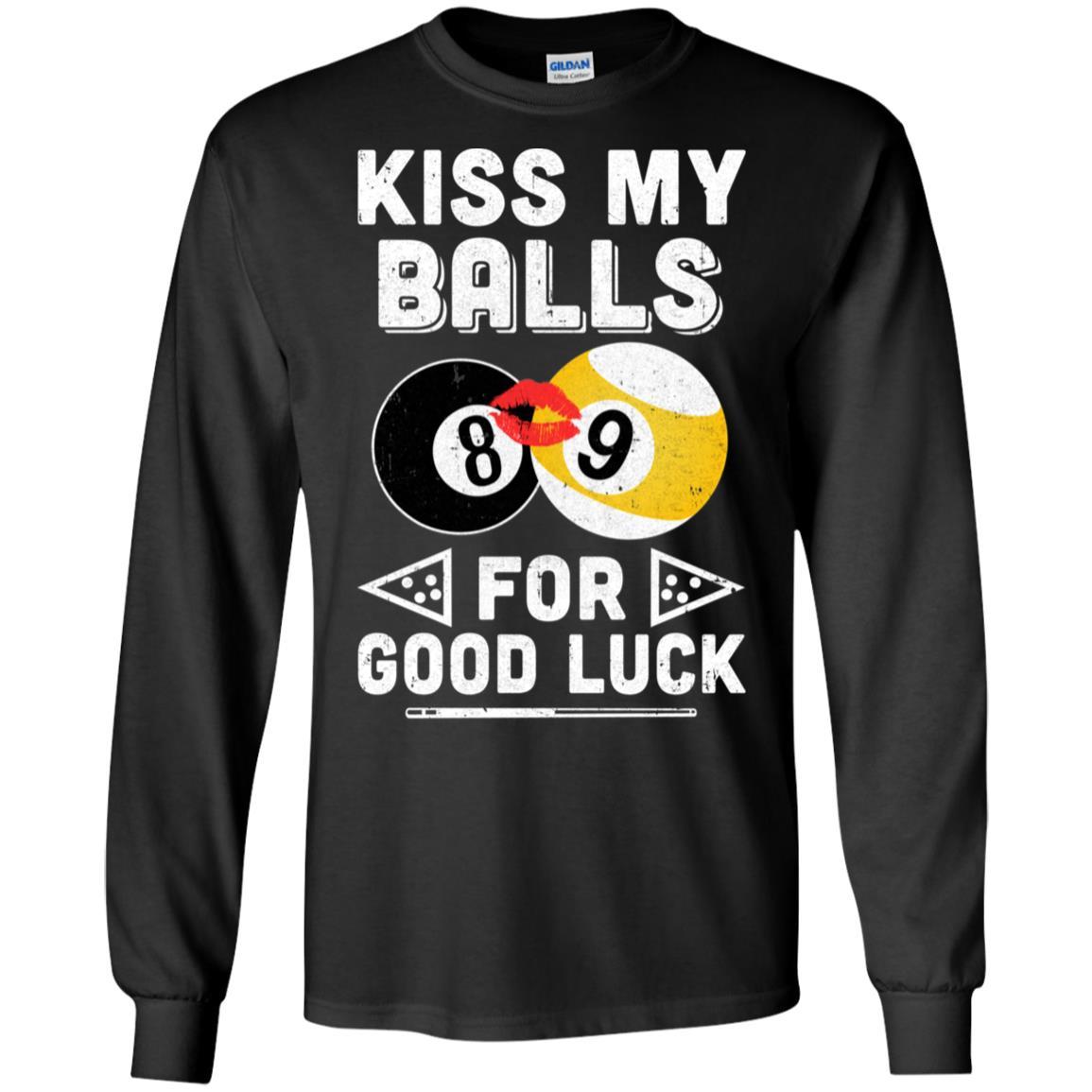 Funny Pool Billiard Kiss My Balls For Good Luck-T-Shirt & Hoodie-Long Sleeve T-Shirt-Black