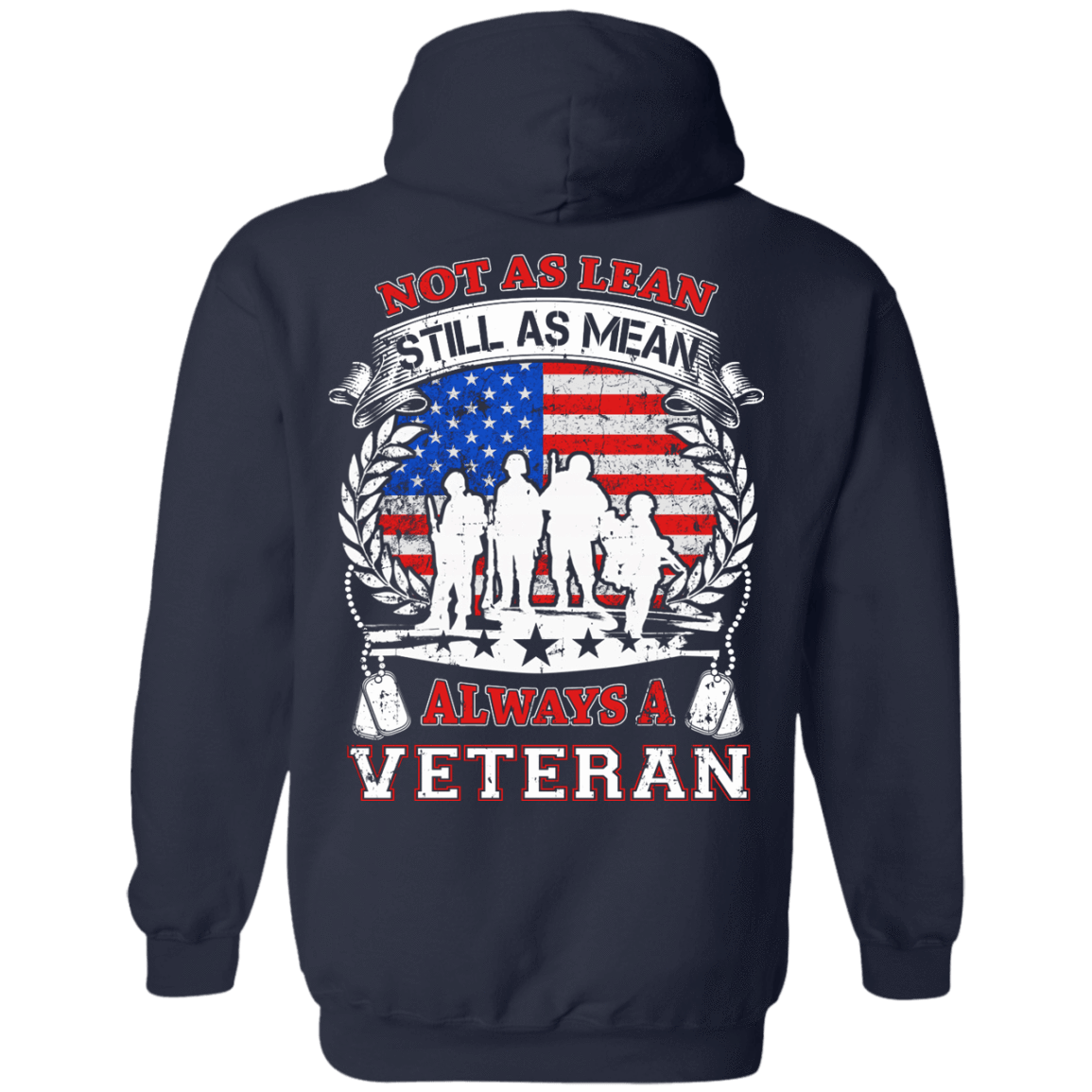 Not As Lean Still As Mean Always A Veteran-T-Shirt & Hoodie-Pullover Hoodie-Navy