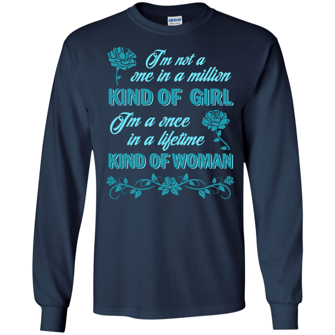 I'm A Once In A Lifetime Kind Of Woman-T-Shirt & Hoodie-Long Sleeve T-Shirt-Navy